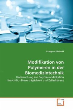 Modifikation von Polymeren in der Biomedizintechnik - Grzegorz Sliwinski