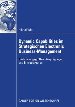 Dynamic Capabilities im Strategischen Electronic Business-Management - Witt, Hiltrud