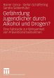 Gefährdung Jugendlicher durch Alkohol... - Bild 1