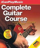 I Can Play Music: Complete Guitar Course [With 2 CDs and DVD]