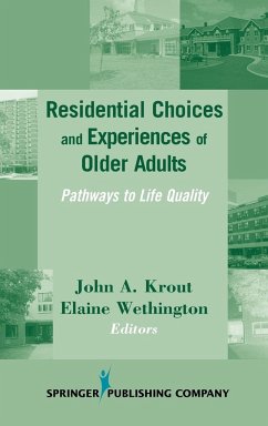 Residential Choices and Experiences of Older Adults - Krout, John A.; Wethington, Elaine