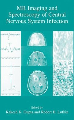 MR Imaging and Spectroscopy of Central Nervous System Infection - Gupta