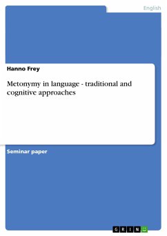 Metonymy in language - traditional and cognitive approaches - Frey, Hanno