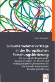 Subunternehmerverträge in der Europäischen Forschungsförderung