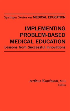 Implementing Problem-Based Medical Education - Kaufman, Arthur