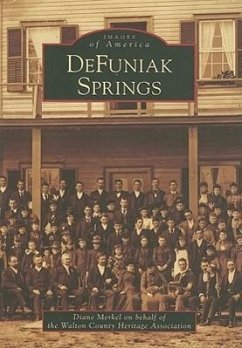 DeFuniak Springs - Merkel, Diane; Walton County Heritage Association