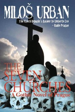 The Seven Churches: A Gothic Novel of Prague - Urban, Milos