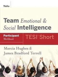 Team Emotional and Social Intelligence (Tesi Short) Participant Workbook - Hughes, Marcia; Bradford Terrell, James