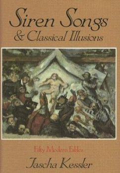 Siren Songs & Classical Illusions - Kessler, Jascha Frederick