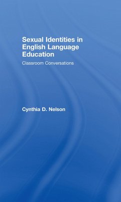 Sexual Identities in English Language Education - Nelson, Cynthia D