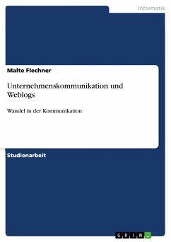 Unternehmenskommunikation und Weblogs - Flechner, Malte