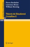 Theorie de Dieudonne Cristalline II