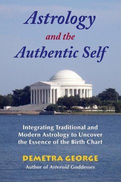Astrology and the Authentic Self - George, Demetra (Demetra George)