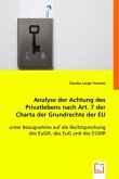 Analyse der Achtung des Privatlebens nach Art. 7 der Charta der Grundrechte der EU