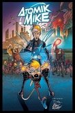 Atomik Mike, Volume 2
