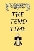 The Tend Time