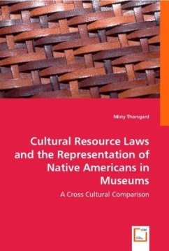 Cultural Resource Laws and the Representation of Native Americans in Museums - Thorsgard, Misty