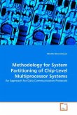 Methodology for System Partitioning of Chip-Level Multiprocessor Systems