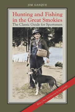 Hunting and Fishing in the Great Smokies - Gasque, Jim