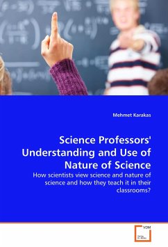 Science Professors' Understanding and Use of Nature of Science - Karakas, Mehmet