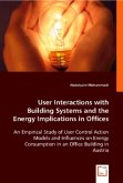 User Interactions with Building Systems and the Energy Implications in Offices