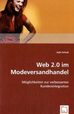 Web 2.0 im Modeversandhandel - Schulz, Julia