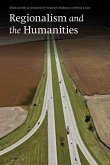 Regionalism and the Humanities Regionalism and the Humanities