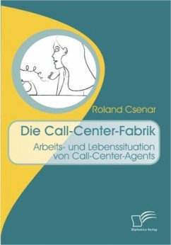 Die Call-Center-Fabrik - Csenar, Roland