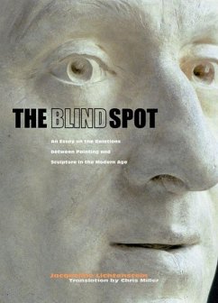 The Blind Spot - An Essay on the Relations Between Painting and Sculpture in the Modern Age - Lichenstein, .