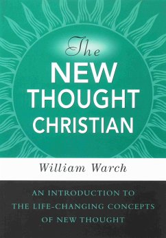 The New Thought Christian - Warch, William