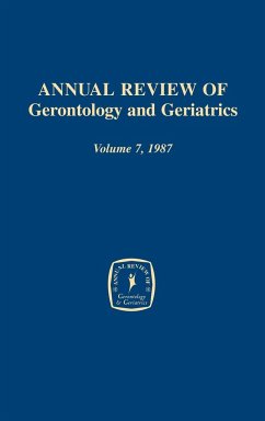 Annual Review of Gerontology and Geriatrics, Volume 7, 1987 - Schaie, K.