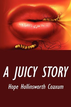 A Juicy Story - Coaxum, Hope Hollinsworth