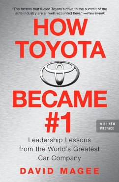 How Toyota Became #1: Leadership Lessons from the World's Greatest Car Company - Magee, David