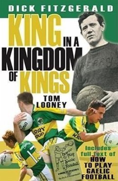 Dick Fitzgerald: King in a Kingdom of Kings - Looney, Thomas