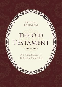 The Old Testament - Bellinzoni, Arthur J