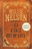 A Tale Out of Luck (Large Print Edition)