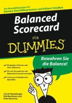 Balanced Scorecard für Dummies - Hannabarger, Chuck; Buschman, Rick; Economy, Peter