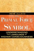The Primal Force in Symbol