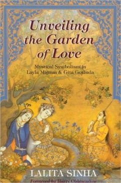 Unveiling the Garden of Love - Sinha, Lalita