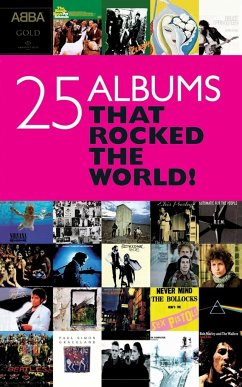 25 Albums That Rocked the World!