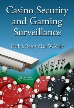Casino Security and Gaming Surveillance - Boss, Derk J; Zajic, Alan W