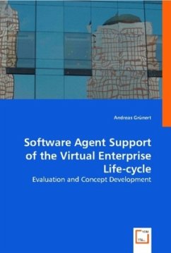 Software Agent Support of the Virtual Enterprise Life-cycle - Grünert, Andreas