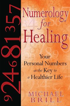 Numerology for Healing - Brill, Michael