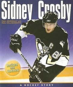 Sidney Crosby: A Hockey Story - Arsenault, Paul