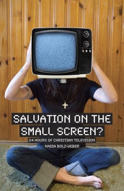 Salvation on the Small Screen - Bolz-Weber, Nadia