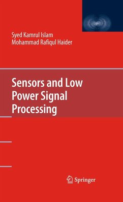 Sensors and Low Power Signal Processing - Kamrul Islam, Syed;Haider, Mohammad Rafiqul