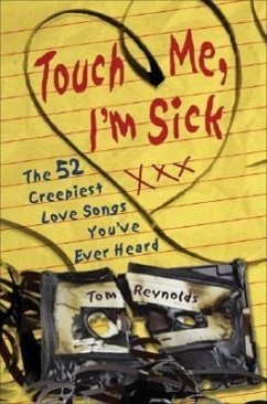 Touch Me, I'm Sick - Reynolds, Tom