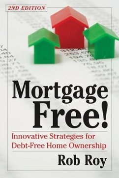 Mortgage Free! - Roy, Robert L