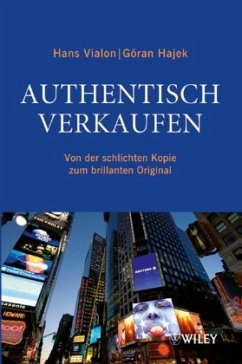 Authentisch verkaufen - Vialon, Hans; Hajek, Göran