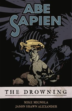 Abe Sapien Volume 1: The Drowning - Horse, Dark; Mignola, Mike